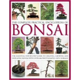 Cover of The Complete Practical Encyclopedia of Bonsai by Ken Norman