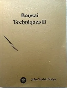 English cover of the book Bonsai Techniques II by John Yoshio Naka
